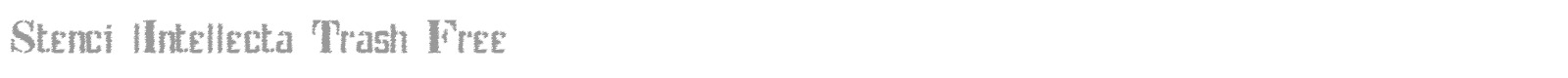 Stencil Intellecta Trash font preview
